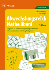 Abwechslungsreich Mathe üben! Kl. 3 -  Bettner,  Marco/Dinges,  Erik