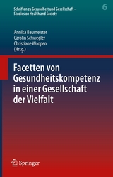 Facetten von Gesundheitskompetenz in einer Gesellschaft der Vielfalt - 