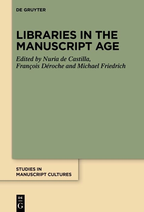 Libraries in the Manuscript Age - 