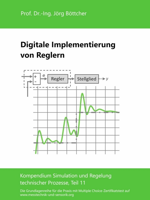 Digitale Implementierung von Reglern - Jörg Böttcher