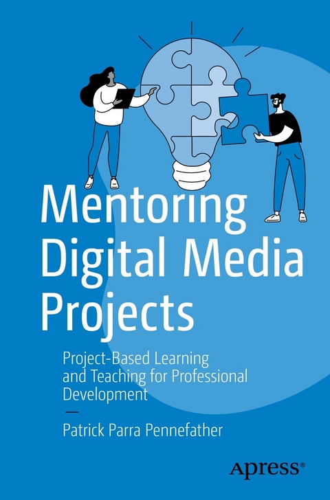 Mentoring Digital Media Projects - Patrick Parra Pennefather