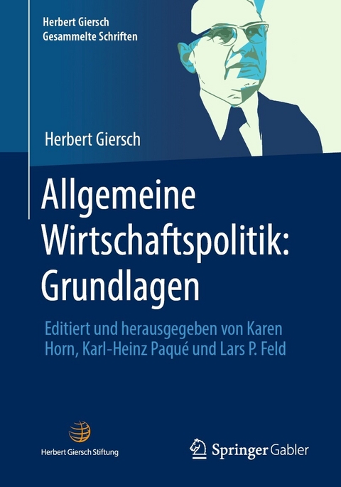 Allgemeine Wirtschaftspolitik: Grundlagen - Herbert Giersch