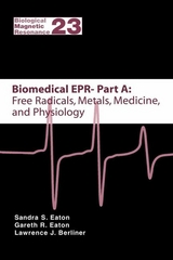 Biomedical EPR - Part A: Free Radicals, Metals, Medicine and Physiology - 