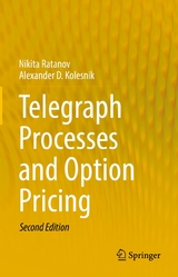 Telegraph Processes and Option Pricing - Nikita Ratanov, Alexander D. Kolesnik