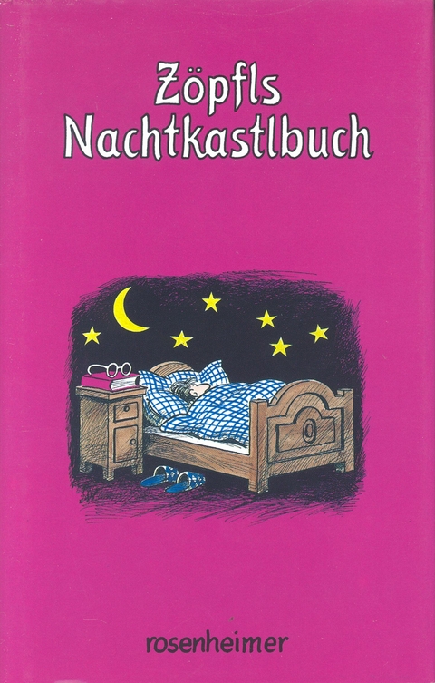 Zöpfls Nachtkastlbuch - Helmut Zöpfl