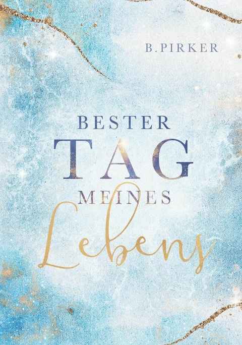 Bester Tag meines Lebens -  Birgit Pirker