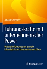 Führungskräfte mit unternehmerischer Power - Johannes Schmeer