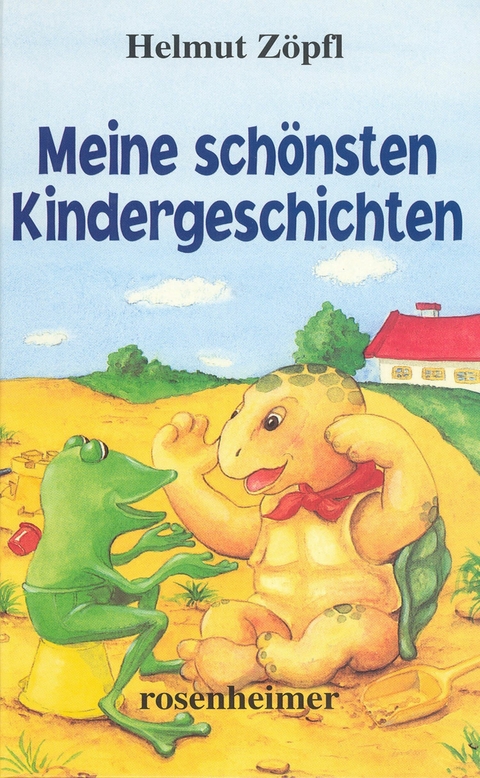 Meine schönsten Kindergeschichten - Helmut Zöpfl