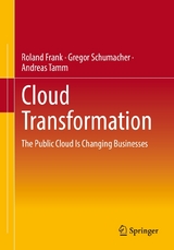 Cloud Transformation - Roland Frank, Gregor Schumacher, Andreas Tamm