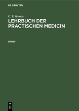 C. F. Kunze: Lehrbuch der practischen Medicin. Band 1 - C. F. Kunze