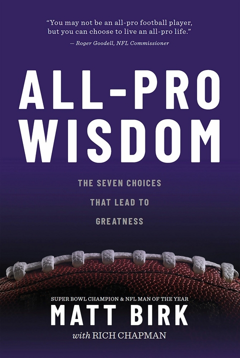 All-Pro Wisdom -  Matt Birk,  Rich Chapman