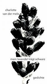 mein lavendel trägt schwarz - charlotte van der mele