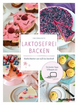 Laktosefrei backen - Eva Dragosits