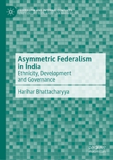 Asymmetric Federalism in India - Harihar Bhattacharyya