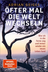 Öfter mal die Welt wechseln -  Adrian Geiges