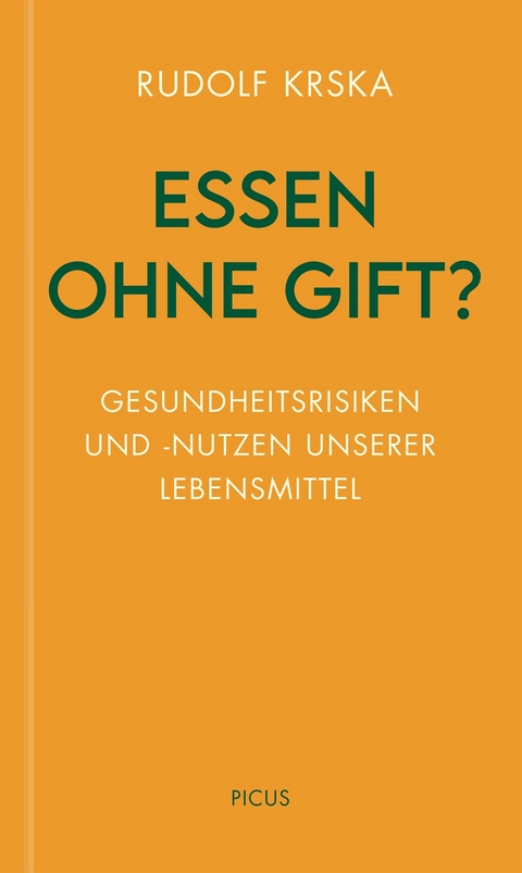 Essen ohne Gift? - Rudolf Krska