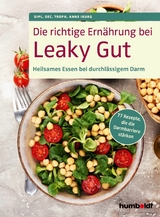 Die richtige Ernährung bei Leaky Gut - Dipl. Oec. Troph. Anne Iburg