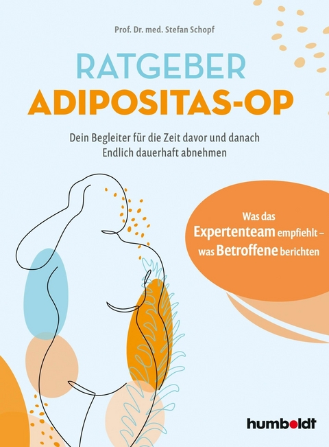 Ratgeber Adipositas-OP - Prof. Dr. med. Stefan Schopf