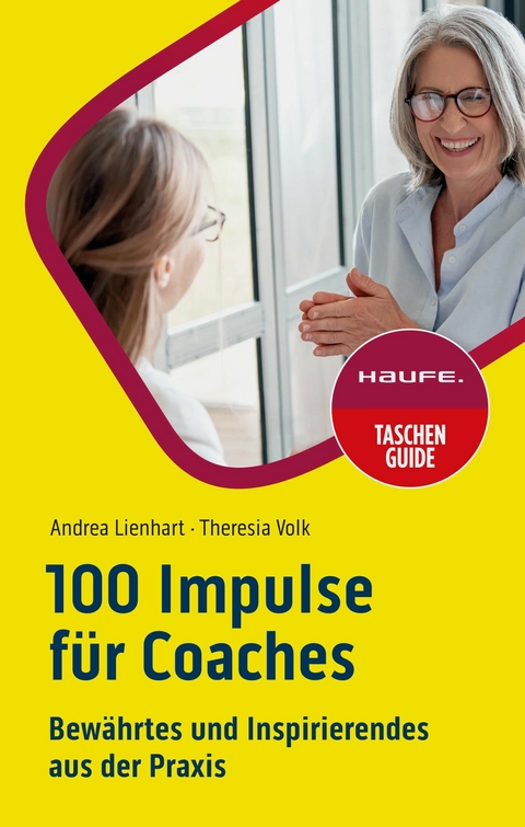 100 Impulse für Coaches -  Andrea Lienhart,  Theresia Volk