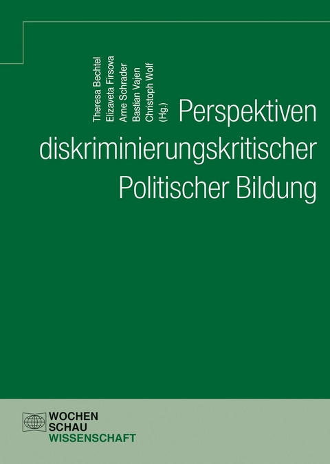 Perspektiven diskriminierungskritischer Politischer Bildung - 