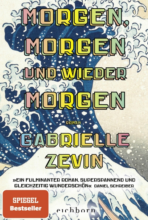 Morgen, morgen und wieder morgen -  Gabrielle Zevin