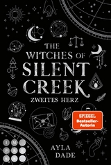 The Witches of Silent Creek 2: Zweites Herz -  Ayla Dade