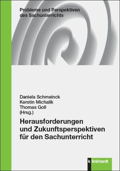 Herausforderungen und Zukunftsperspektiven für den Sachunterricht - 