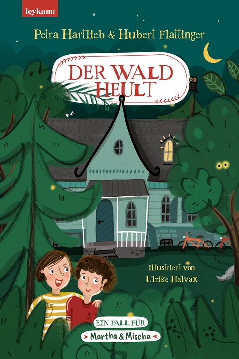 Der Wald heult - Ein Fall für Martha & Mischa - Petra Hartlieb, Hubert Flattinger