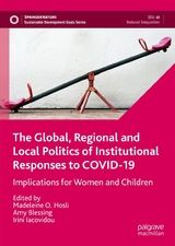 The Global, Regional and Local Politics of Institutional Responses to COVID-19 - 