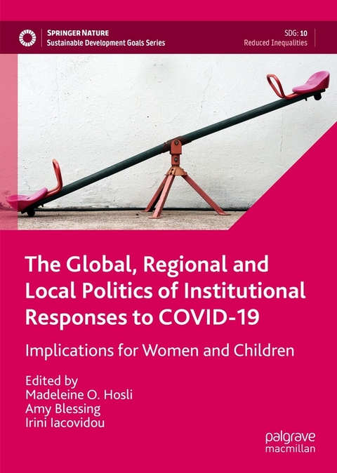 The Global, Regional and Local Politics of Institutional Responses to COVID-19 - 