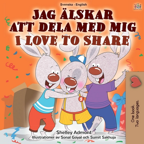 Jag älskar att dela med mig I Love to Share - Shelley Admont,  KidKiddos Books