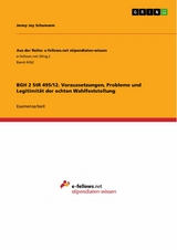 BGH 2 StR 495/12. Voraussetzungen, Probleme und Legitimität der echten Wahlfeststellung - Jenny Joy Schumann