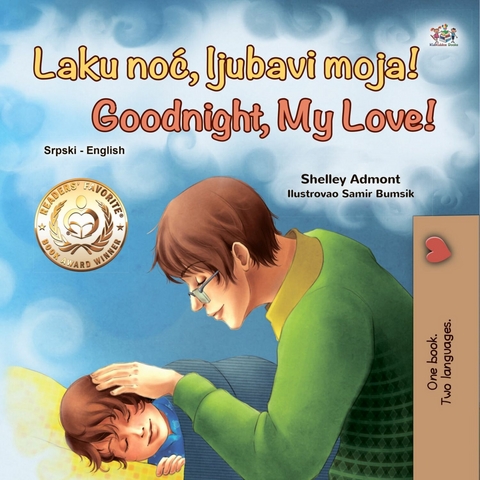 Laku noć, ljubavi moja! Goodnight, My Love! - Shelley Admont,  KidKiddos Books