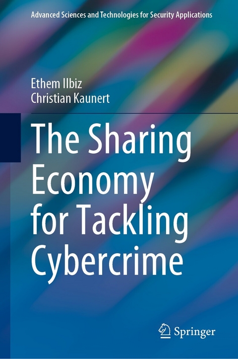 The Sharing Economy for Tackling Cybercrime - Ethem Ilbiz, Christian Kaunert