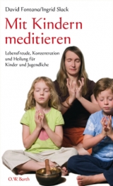 Mit Kindern meditieren - Fontana, David; Slack, Ingrid