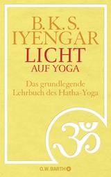 Licht auf Yoga - Iyengar, B. K. S.