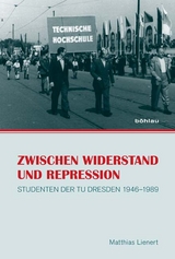 Zwischen Widerstand und Repression - Matthias Lienert