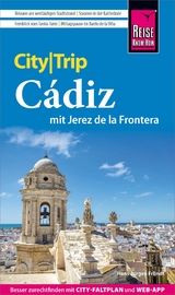 Reise Know-How CityTrip Cádiz mit Jerez de la Frontera - Hans-Jürgen Fründt