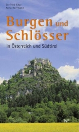 Burgen und Schlösser in Österreich und Südtirol - Sitar, Gerfried; Hoffmann, Anna