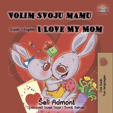 Volim svoju mamu I Love My Mom - Shelley Admont,  KidKiddos Books