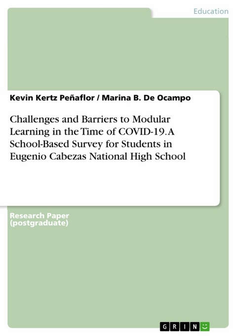 Challenges and Barriers to Modular Learning in the Time of COVID-19. A School-Based Survey for Students in Eugenio Cabezas National High School - Kevin Kertz Peñaflor, Marina B. De Ocampo