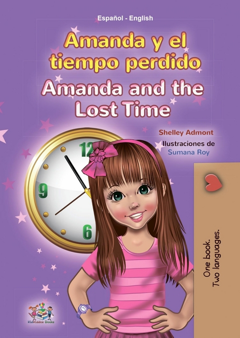 Amanda y el tiempo perdido Amanda and the Lost Time - Shelley Admont,  KidKiddos Books