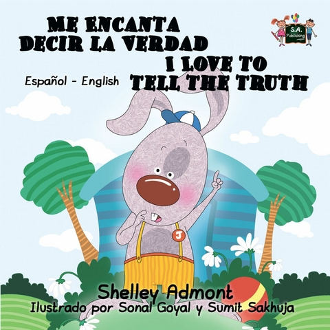 Me Encanta Decir la Verdad I Love to Tell the Truth - Shelley Admont,  KidKiddos Books