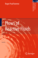 Flows of Reactive Fluids - Roger Prud'homme