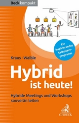 Hybrid ist heute! - Ursula Kraus, Frank Waible