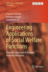 Engineering Applications of Social Welfare Functions - Francisco Munoz, Ashutosh Nayak, Seokcheon Lee