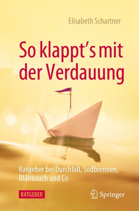 So klappt's mit der Verdauung - Elisabeth Schartner