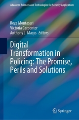 Digital Transformation in Policing: The Promise, Perils and Solutions - 