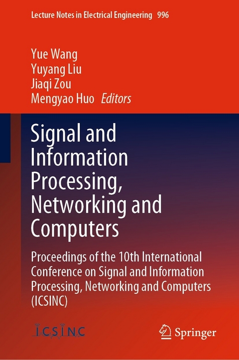 Signal and Information Processing, Networking and Computers - 