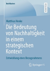 Die Bedeutung von Nachhaltigkeit in einem strategischen Kontext - Matthias Henke